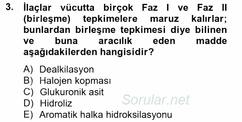 Temel Veteriner Farmakoloji ve Toksikoloji 2014 - 2015 Tek Ders Sınavı 3.Soru