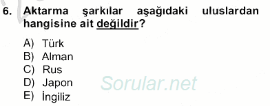 Okulöncesinde Müzik Eğitimi 2 2012 - 2013 Ara Sınavı 6.Soru