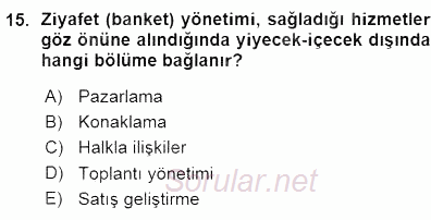 Otel İşletmelerinde Destek Hizmetleri 2015 - 2016 Ara Sınavı 15.Soru