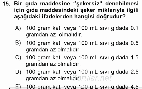 Gıda Mevzuatı ve Kalite Yönetimi 2015 - 2016 Ara Sınavı 15.Soru