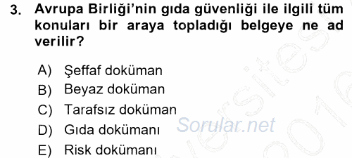 Gıda Mevzuatı ve Kalite Yönetimi 2015 - 2016 Ara Sınavı 3.Soru