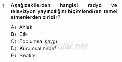 Radyo ve Televizyon Haberciliği 2014 - 2015 Dönem Sonu Sınavı 1.Soru