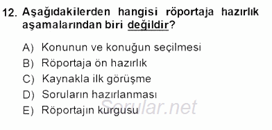 Radyo ve Televizyon Haberciliği 2014 - 2015 Dönem Sonu Sınavı 12.Soru