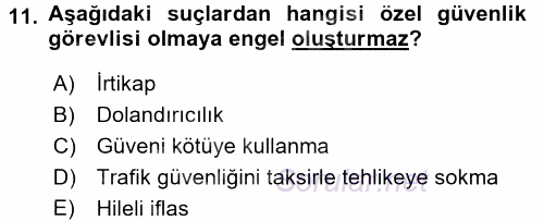 Özel Güvenlik Hukuku 1 2017 - 2018 Dönem Sonu Sınavı 11.Soru