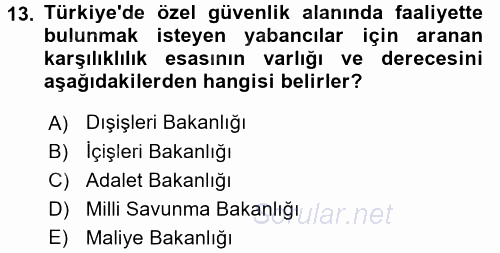 Özel Güvenlik Hukuku 1 2017 - 2018 Dönem Sonu Sınavı 13.Soru