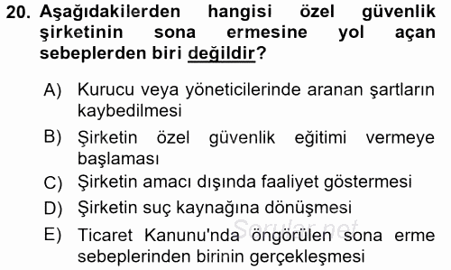 Özel Güvenlik Hukuku 1 2017 - 2018 Dönem Sonu Sınavı 20.Soru