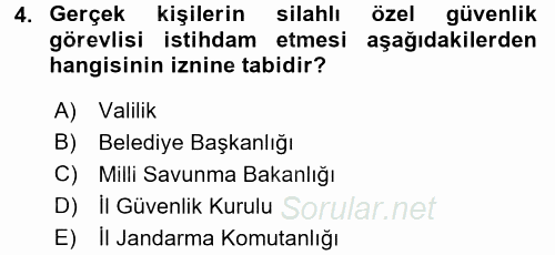 Özel Güvenlik Hukuku 1 2017 - 2018 Dönem Sonu Sınavı 4.Soru