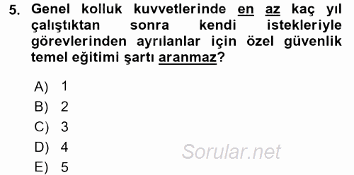 Özel Güvenlik Hukuku 1 2017 - 2018 Dönem Sonu Sınavı 5.Soru