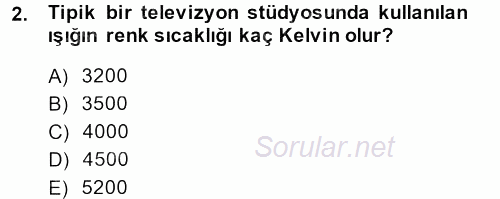 Radyo ve Televizyon Stüdyoları 2014 - 2015 Ara Sınavı 2.Soru