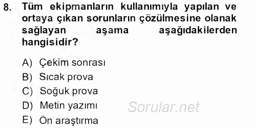 Radyo ve Televizyon Stüdyoları 2014 - 2015 Ara Sınavı 8.Soru