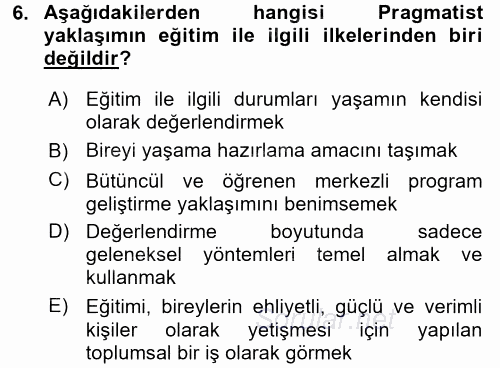 Eğitim Felsefesi 2017 - 2018 3 Ders Sınavı 6.Soru