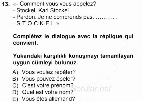 Fransızca 1 2012 - 2013 Dönem Sonu Sınavı 13.Soru