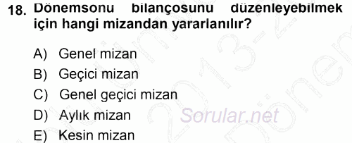 Genel Muhasebe 2013 - 2014 Dönem Sonu Sınavı 18.Soru
