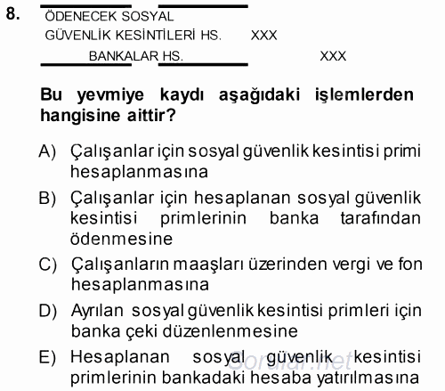 Genel Muhasebe 2013 - 2014 Dönem Sonu Sınavı 8.Soru