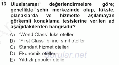 Seyahat Acentacılığı ve Tur Operatörlüğü 2012 - 2013 Ara Sınavı 13.Soru