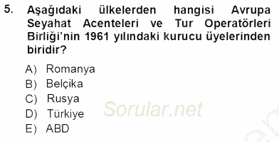 Seyahat Acentacılığı ve Tur Operatörlüğü 2012 - 2013 Ara Sınavı 5.Soru