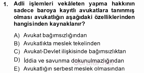 Avukatlık Ve Noterlik Hukuku 2013 - 2014 Dönem Sonu Sınavı 1.Soru