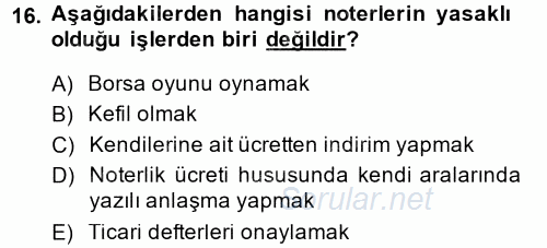 Avukatlık Ve Noterlik Hukuku 2013 - 2014 Dönem Sonu Sınavı 16.Soru