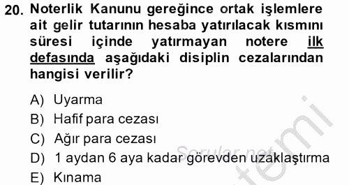 Avukatlık Ve Noterlik Hukuku 2013 - 2014 Dönem Sonu Sınavı 20.Soru