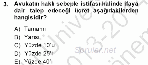 Avukatlık Ve Noterlik Hukuku 2013 - 2014 Dönem Sonu Sınavı 3.Soru