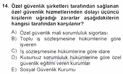 Özel Güvenlik Hukuku 2 2013 - 2014 Dönem Sonu Sınavı 14.Soru