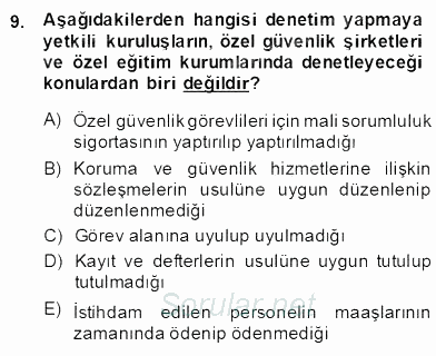 Özel Güvenlik Hukuku 2 2013 - 2014 Dönem Sonu Sınavı 9.Soru