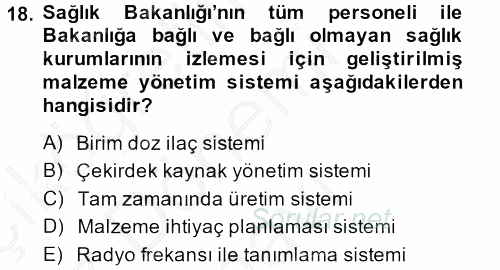 Sağlık Kurumlarında Operasyon Yönetimi 2014 - 2015 Dönem Sonu Sınavı 18.Soru