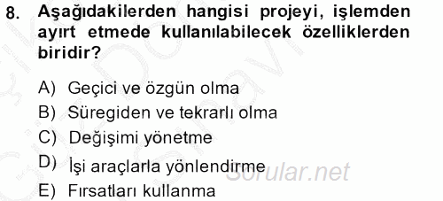 Sağlık Kurumlarında Operasyon Yönetimi 2014 - 2015 Dönem Sonu Sınavı 8.Soru