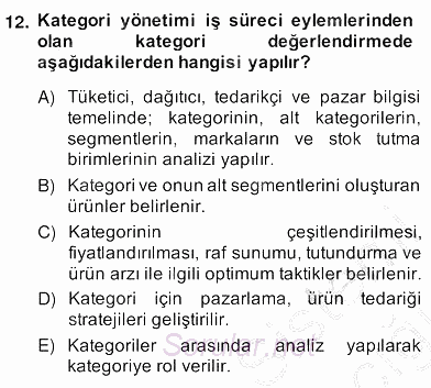 Teknoloji Perakendeciliği 2013 - 2014 Ara Sınavı 12.Soru