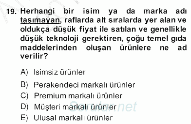 Teknoloji Perakendeciliği 2013 - 2014 Ara Sınavı 19.Soru