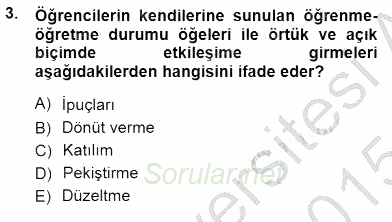 Öğretim İlke Ve Yöntemleri 2014 - 2015 Dönem Sonu Sınavı 3.Soru