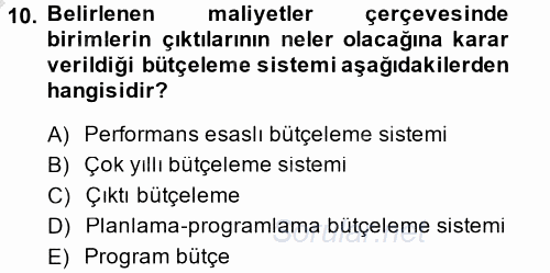 Kamu Mali Yönetimi 2013 - 2014 Dönem Sonu Sınavı 10.Soru