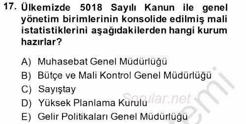Kamu Mali Yönetimi 2013 - 2014 Dönem Sonu Sınavı 17.Soru