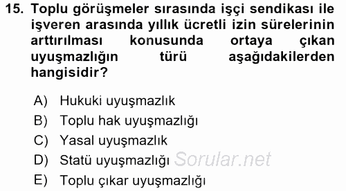 Endüstri İlişkileri 2015 - 2016 Dönem Sonu Sınavı 15.Soru
