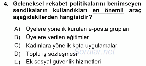 Endüstri İlişkileri 2015 - 2016 Dönem Sonu Sınavı 4.Soru