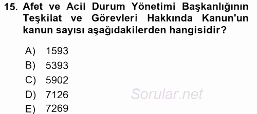 Afet Tıbbı ve Yönetim İlkeleri 2017 - 2018 Dönem Sonu Sınavı 15.Soru Afet Tıbbı ve Yönetim İlkeleri 2017 - 2018 Dönem Sonu Sınavı 15.Soru
