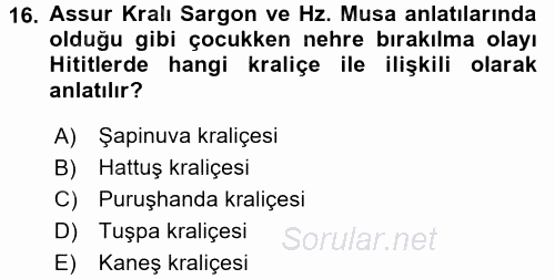 Eski Anadolu Tarihi 2017 - 2018 Ara Sınavı 16.Soru