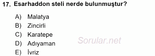 Eski Anadolu Tarihi 2017 - 2018 Ara Sınavı 17.Soru