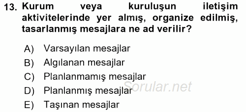 Halkla İlişkiler Uygulamaları ve Örnek Olaylar 2015 - 2016 Ara Sınavı 13.Soru