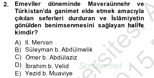 İlk Müslüman Türk Devletleri 2014 - 2015 Dönem Sonu Sınavı 2.Soru