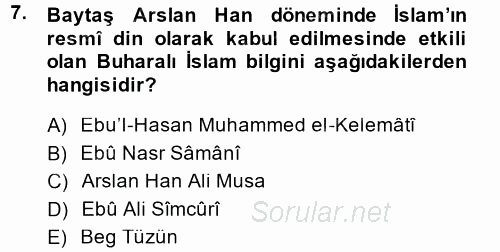 İlk Müslüman Türk Devletleri 2014 - 2015 Dönem Sonu Sınavı 7.Soru