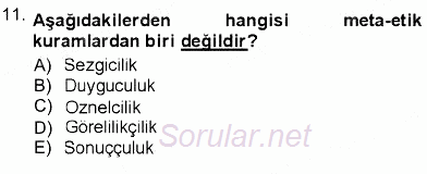 Adalet Meslek Etiği 2012 - 2013 Ara Sınavı 11.Soru