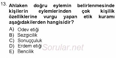 Adalet Meslek Etiği 2012 - 2013 Ara Sınavı 13.Soru
