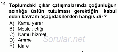 Adalet Meslek Etiği 2012 - 2013 Ara Sınavı 14.Soru