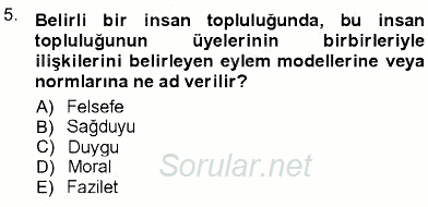 Adalet Meslek Etiği 2012 - 2013 Ara Sınavı 5.Soru