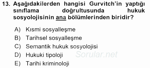 Sosyolojiye Giriş 2016 - 2017 Dönem Sonu Sınavı 13.Soru