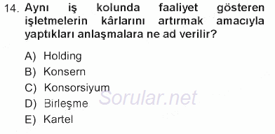 İşletme İlkeleri 2012 - 2013 Tek Ders Sınavı 14.Soru