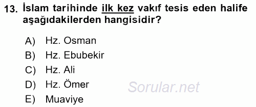 İslam Tarihi ve Medeniyeti 2 2015 - 2016 Dönem Sonu Sınavı 13.Soru
