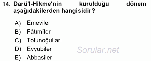 İslam Tarihi ve Medeniyeti 2 2015 - 2016 Dönem Sonu Sınavı 14.Soru