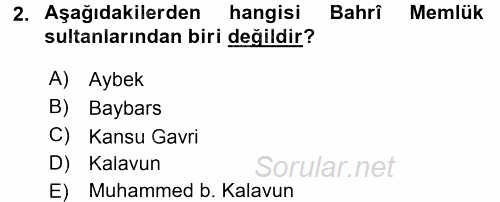 İslam Tarihi ve Medeniyeti 2 2015 - 2016 Dönem Sonu Sınavı 2.Soru